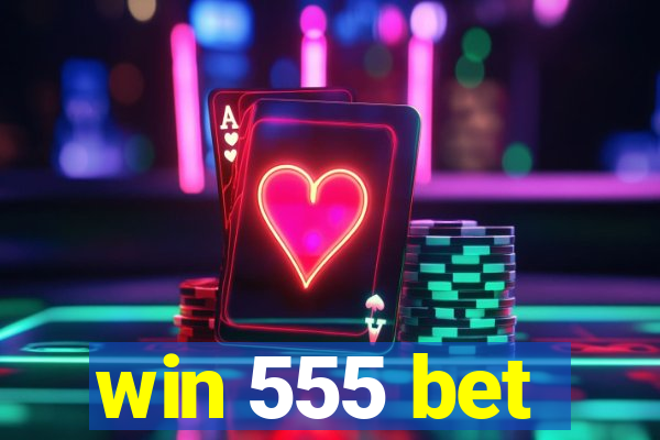 win 555 bet